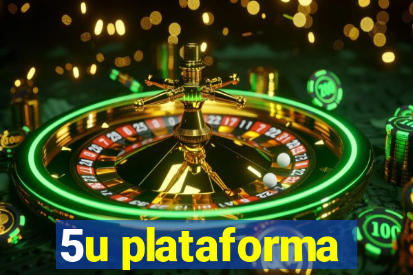 5u plataforma